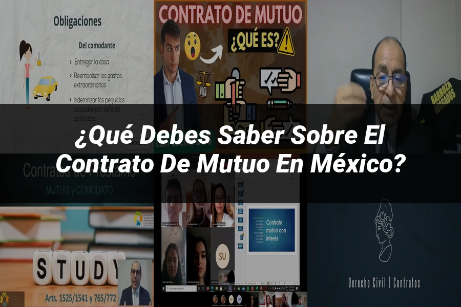 "¿Qué Debes Saber sobre el Contrato de Mutuo en México?"