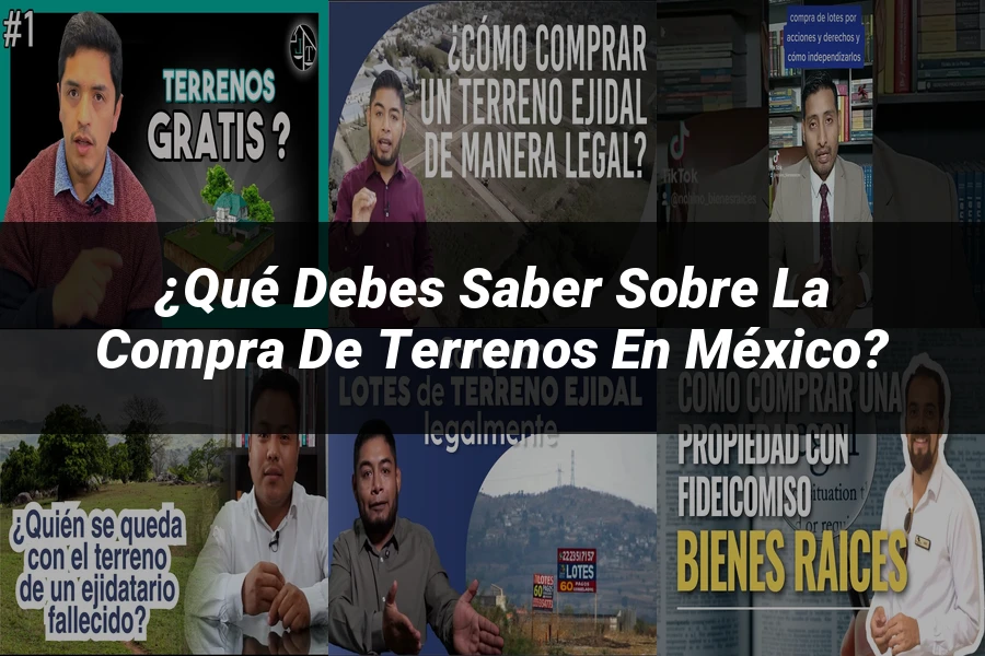"¿Qué Debes Saber sobre la Compra de Terrenos en México?"