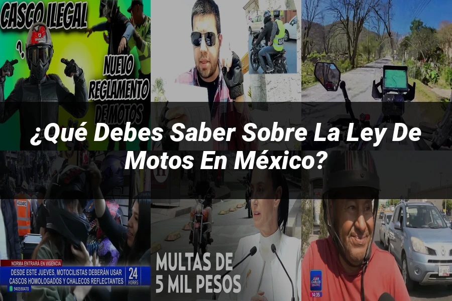 "¿Qué Debes Saber sobre la Ley de Motos en México?"