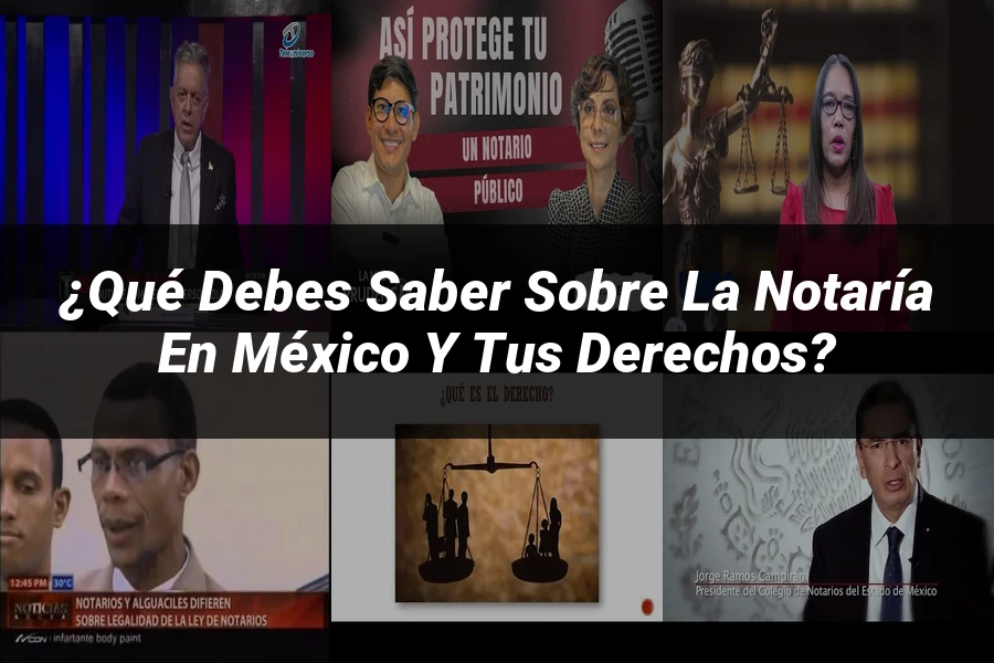 "¿Qué Debes Saber sobre la Notaría en México y tus Derechos?"