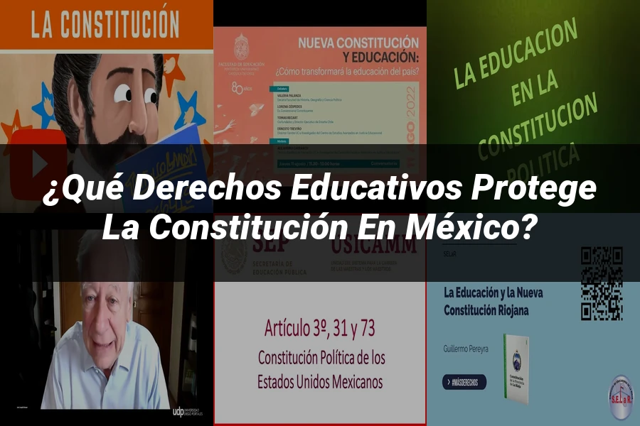 "¿Qué Derechos Educativos Protege la Constitución en México?"