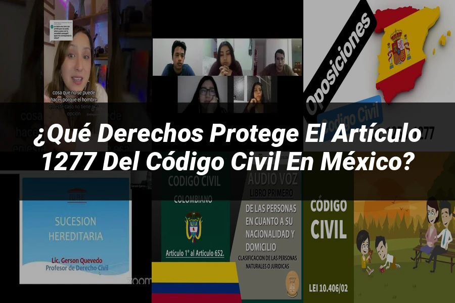 "¿Qué Derechos Protege el Artículo 1277 del Código Civil en México?"