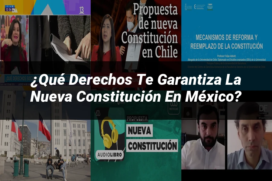 "¿Qué Derechos Te Garantiza la Nueva Constitución en México?"