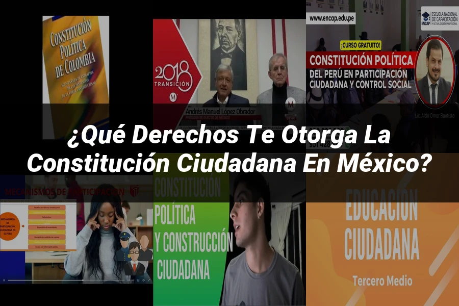 "¿Qué Derechos Te Otorga la Constitución Ciudadana en México?"