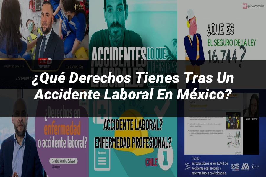 "¿Qué Derechos Tienes Tras un Accidente Laboral en México?"