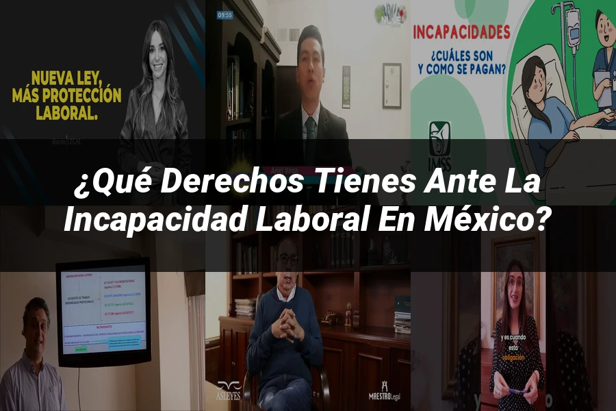 "¿Qué Derechos Tienes ante la Incapacidad Laboral en México?"