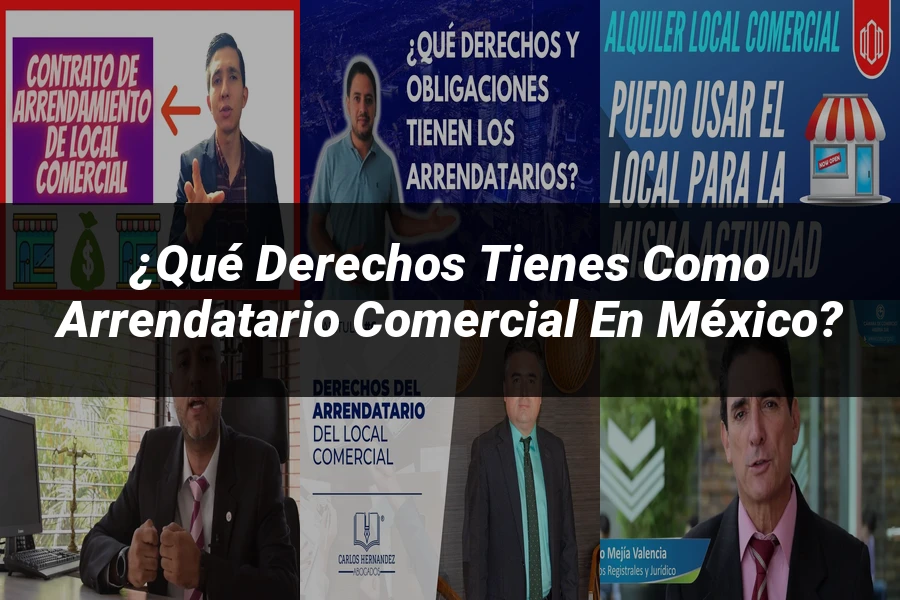 "¿Qué Derechos Tienes como Arrendatario Comercial en México?"