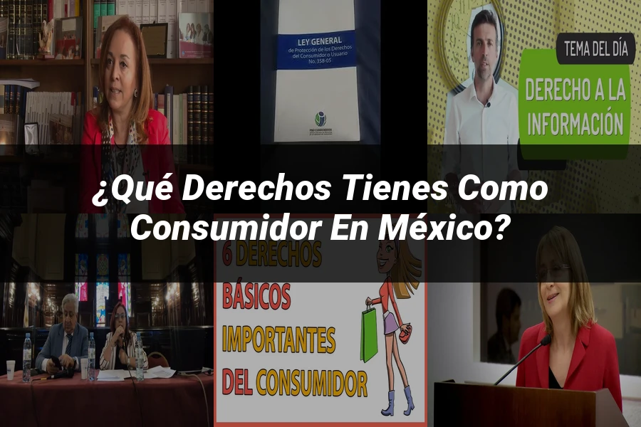"¿Qué Derechos Tienes como Consumidor en México?"