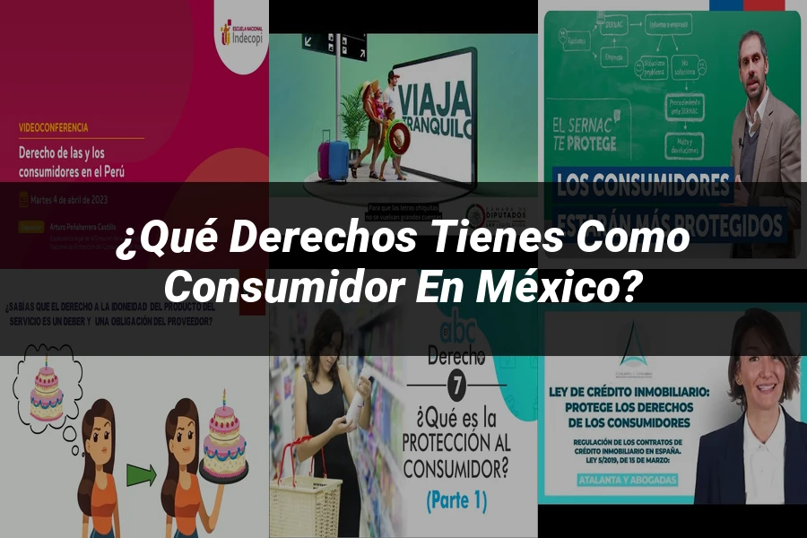 "¿Qué Derechos Tienes como Consumidor en México?"