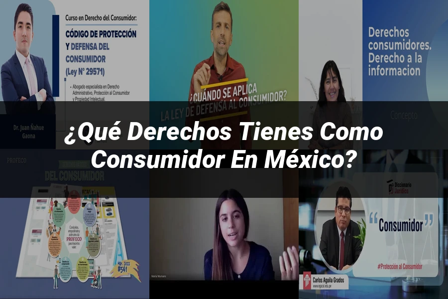 "¿Qué Derechos Tienes como Consumidor en México?"