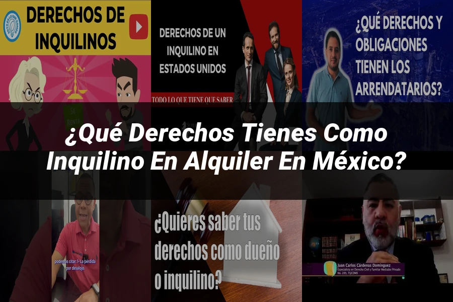 "¿Qué Derechos Tienes como Inquilino en Alquiler en México?"