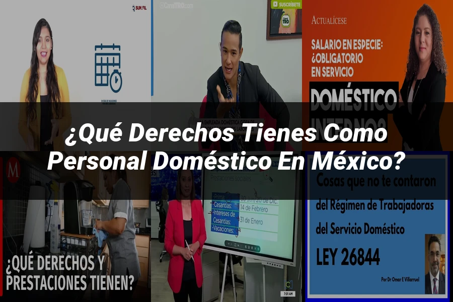 "¿Qué Derechos Tienes como Personal Doméstico en México?"