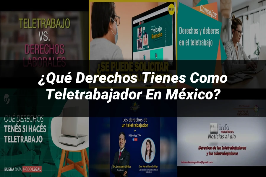 "¿Qué Derechos Tienes como Teletrabajador en México?"