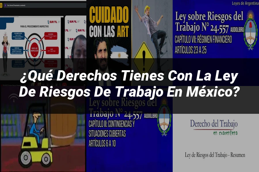 "¿Qué Derechos Tienes con la Ley de Riesgos de Trabajo en México?"