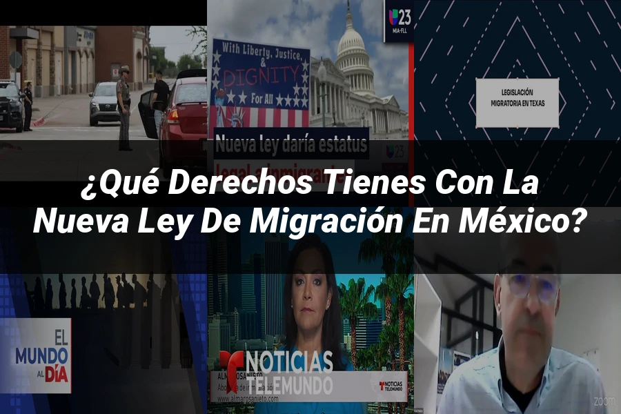"¿Qué Derechos Tienes con la Nueva Ley de Migración en México?"