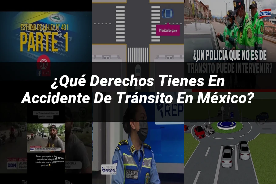 "¿Qué Derechos Tienes en Accidente de Tránsito en México?"