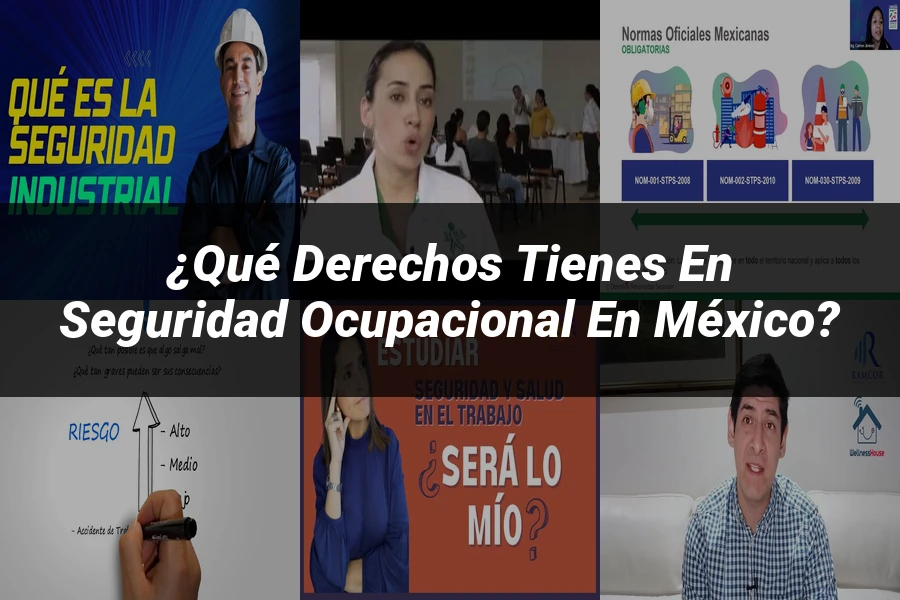 "¿Qué Derechos Tienes en Seguridad Ocupacional en México?"