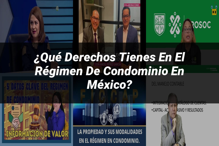 "¿Qué Derechos Tienes en el Régimen de Condominio en México?"