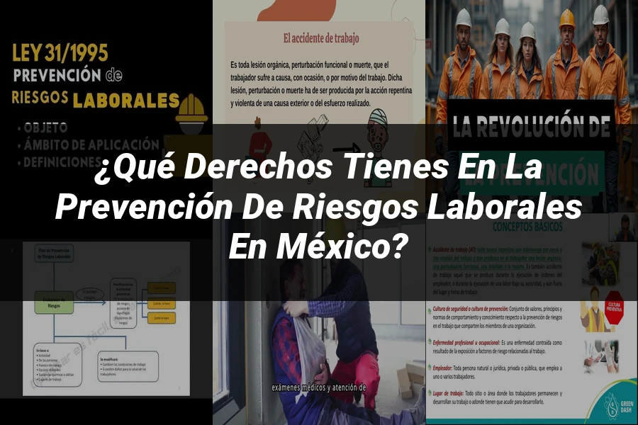 "¿Qué Derechos Tienes en la Prevención de Riesgos Laborales en México?"