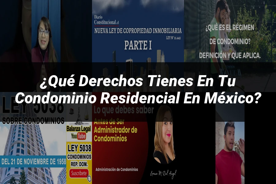 "¿Qué Derechos Tienes en tu Condominio Residencial en México?"