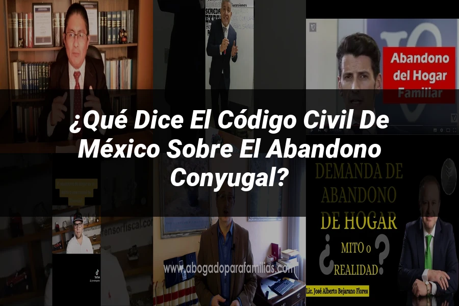 "¿Qué Dice el Código Civil de México sobre el Abandono Conyugal?"