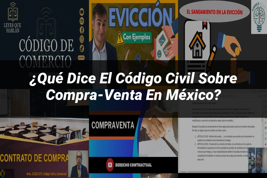 "¿Qué Dice el Código Civil sobre Compra-Venta en México?"