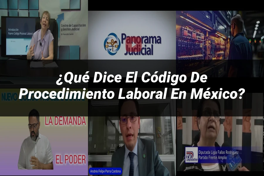 "¿Qué Dice el Código de Procedimiento Laboral en México?"