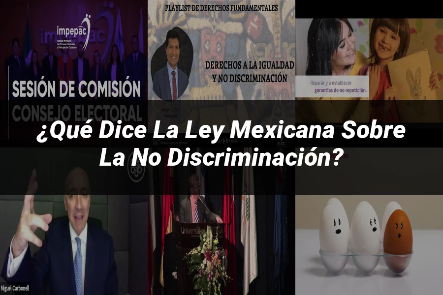 "¿Qué Dice la Ley Mexicana sobre la No Discriminación?"