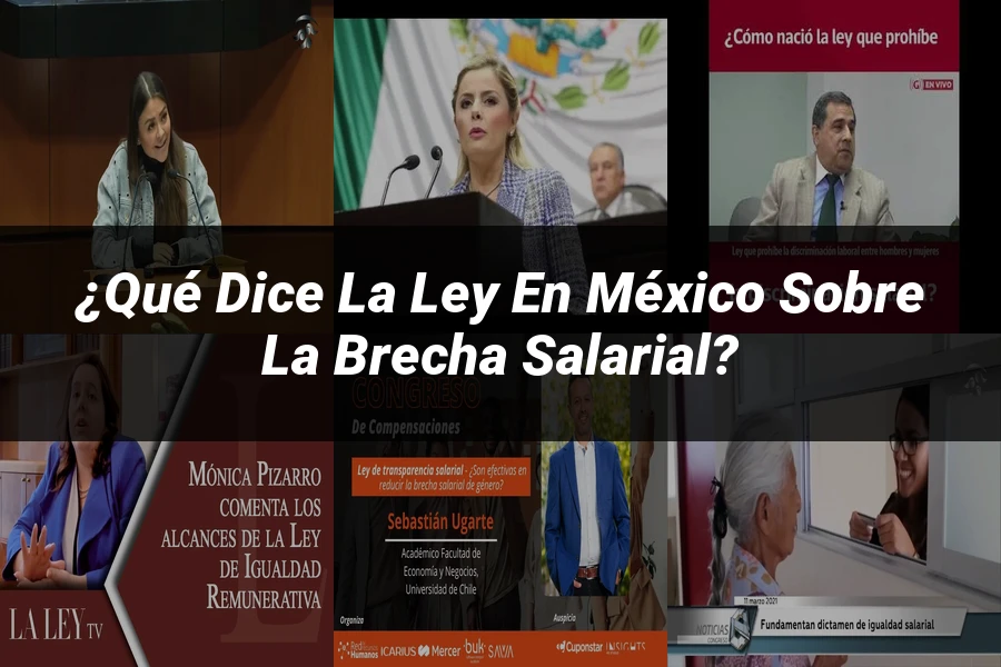 "¿Qué Dice la Ley en México sobre la Brecha Salarial?"