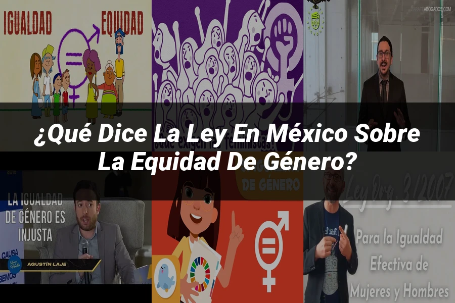 "¿Qué Dice la Ley en México sobre la Equidad de Género?"