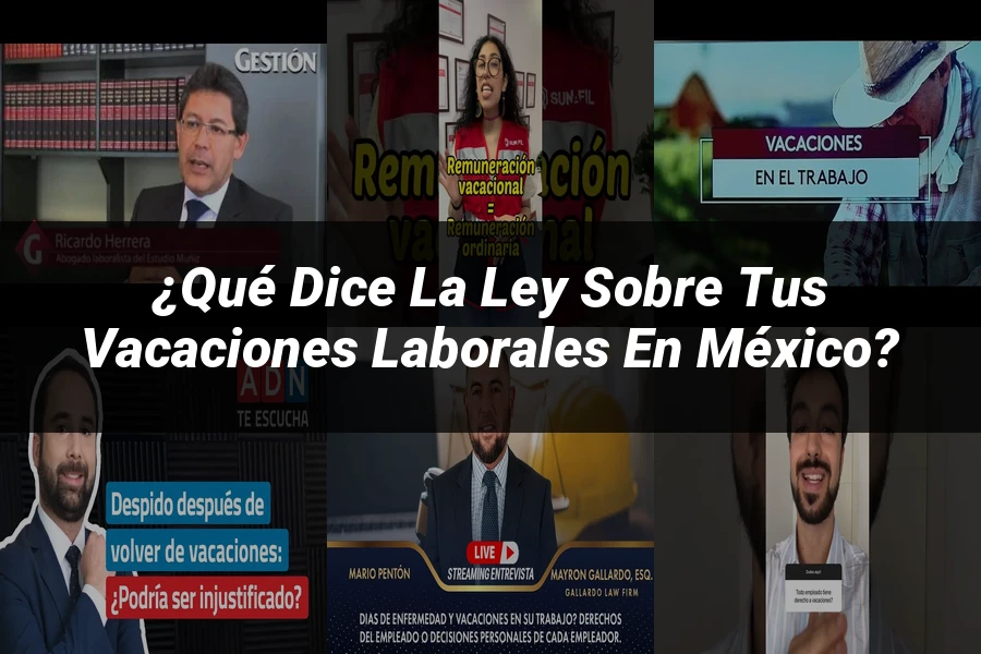 "¿Qué Dice la Ley sobre tus Vacaciones Laborales en México?"