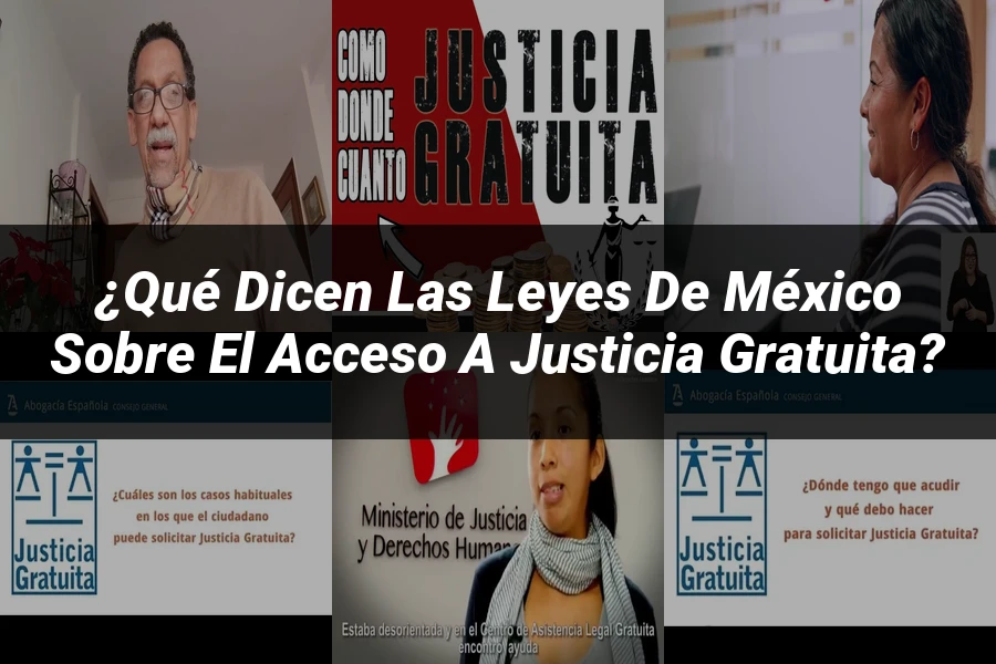 "¿Qué Dicen las Leyes de México sobre el Acceso a Justicia Gratuita?"