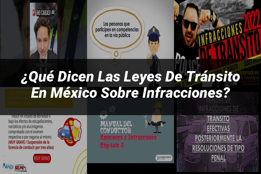 "¿Qué Dicen las Leyes de Tránsito en México sobre Infracciones?"