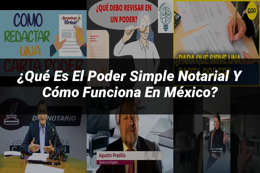 "¿Qué Es el Poder Simple Notarial y Cómo Funciona en México?"