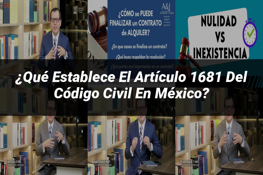 "¿Qué Establece el Artículo 1681 del Código Civil en México?"