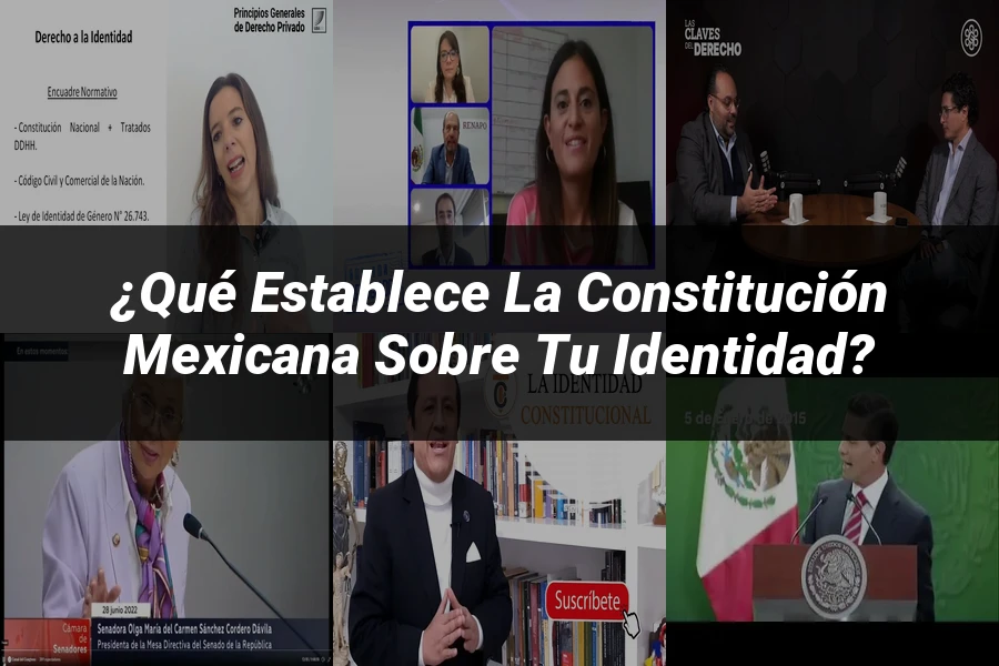 "¿Qué Establece la Constitución Mexicana sobre Tu Identidad?"