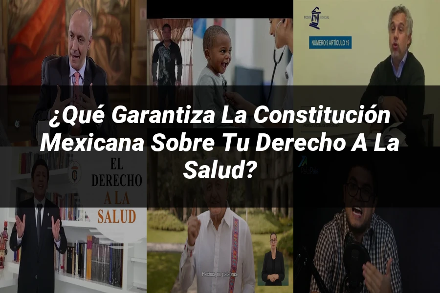 "¿Qué Garantiza la Constitución Mexicana sobre tu Derecho a la Salud?"