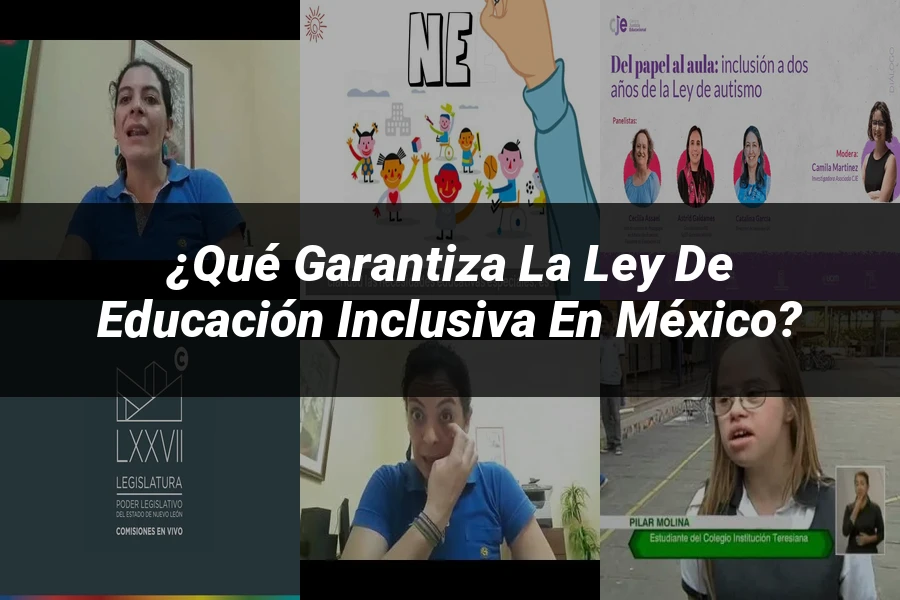 "¿Qué Garantiza la Ley de Educación Inclusiva en México?"