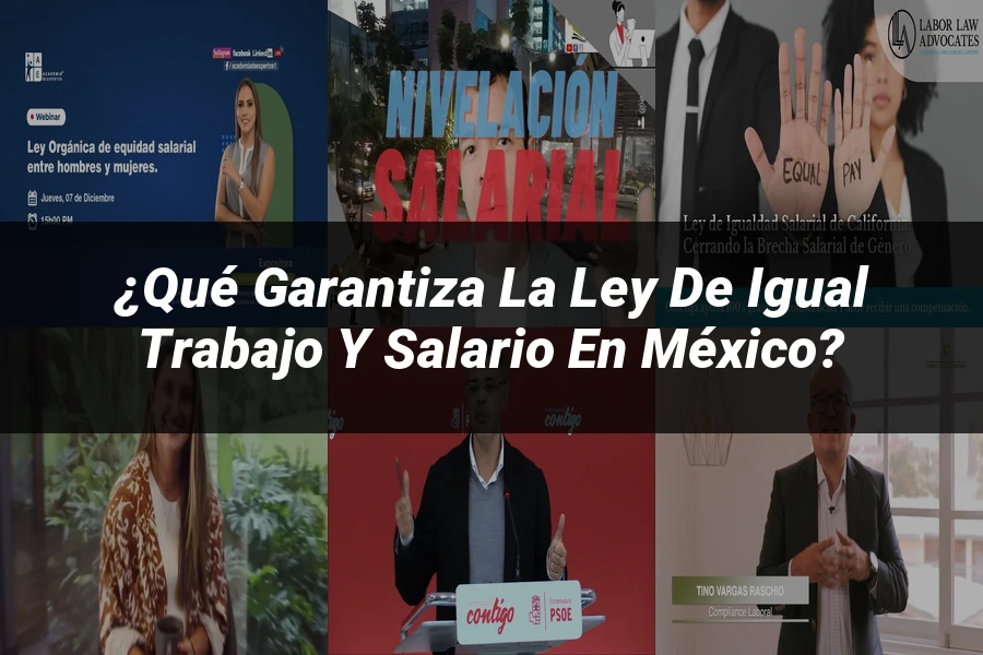 "¿Qué Garantiza la Ley de Igual Trabajo y Salario en México?"