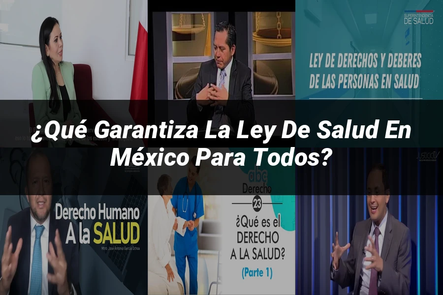 "¿Qué Garantiza la Ley de Salud en México para Todos?"