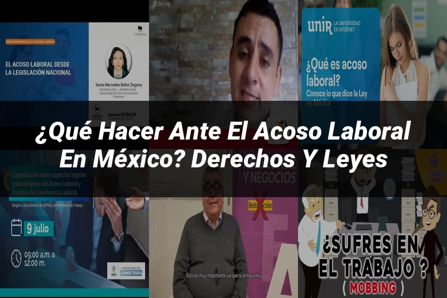 "¿Qué Hacer Ante el Acoso Laboral en México? Derechos y Leyes"