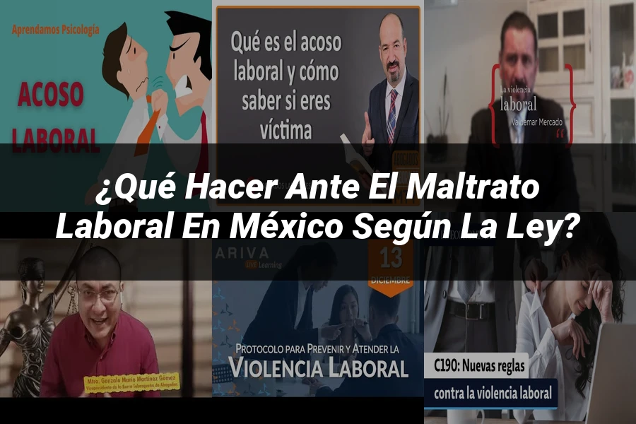 "¿Qué Hacer Ante el Maltrato Laboral en México Según la Ley?"