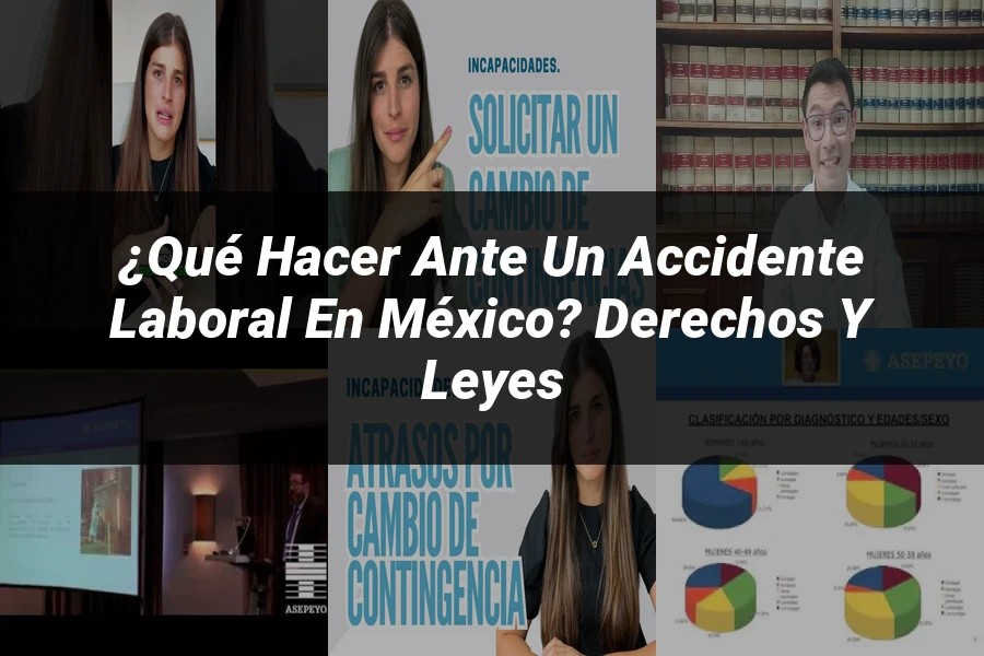 "¿Qué Hacer Ante un Accidente Laboral en México? Derechos y Leyes"