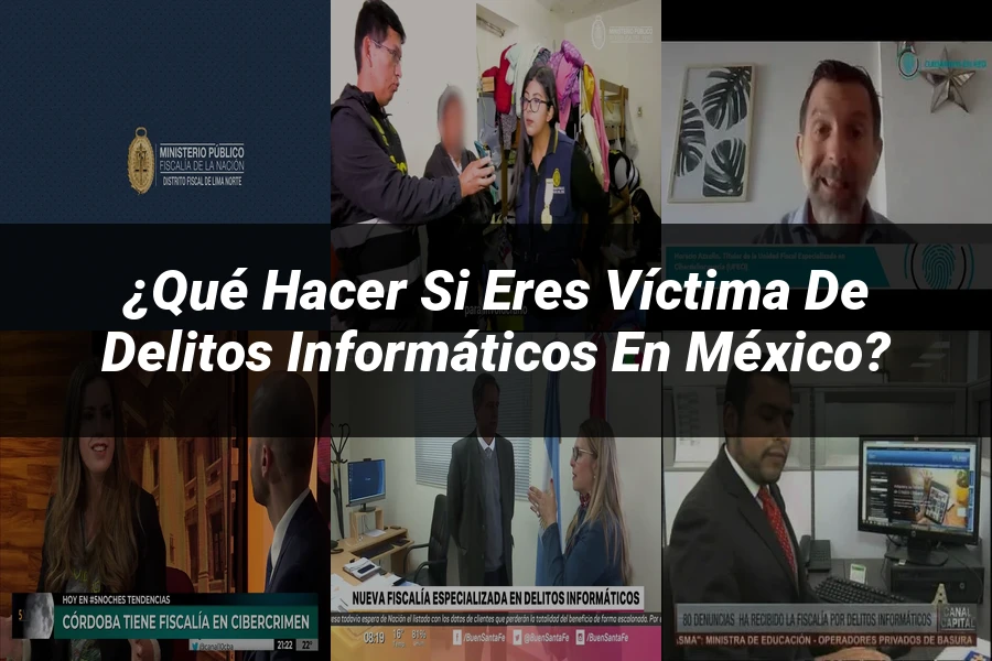 "¿Qué Hacer si Eres Víctima de Delitos Informáticos en México?"