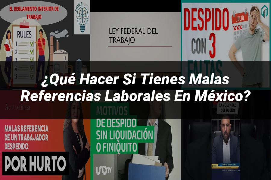 "¿Qué Hacer si Tienes Malas Referencias Laborales en México?"