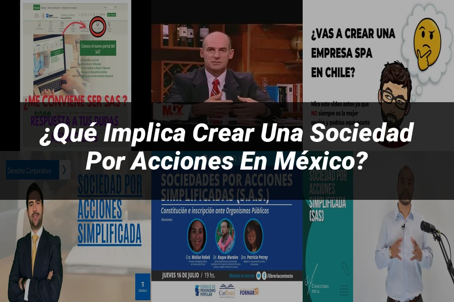 "¿Qué Implica Crear una Sociedad por Acciones en México?"