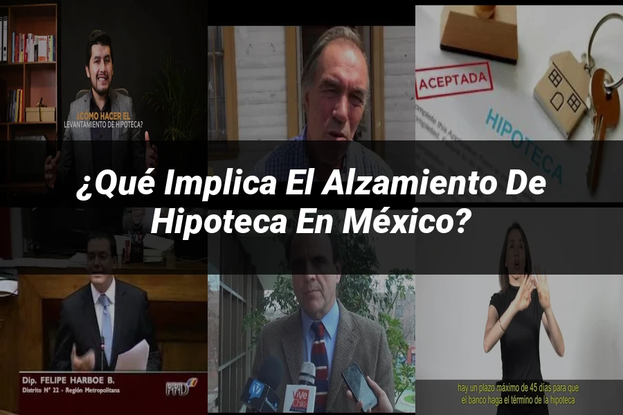 "¿Qué Implica el Alzamiento de Hipoteca en México?"