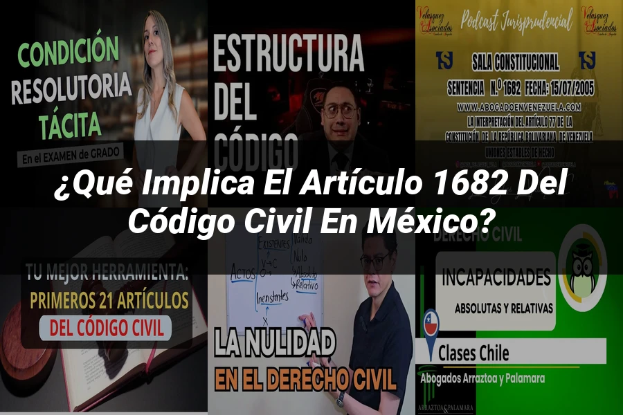 "¿Qué Implica el Artículo 1682 del Código Civil en México?"