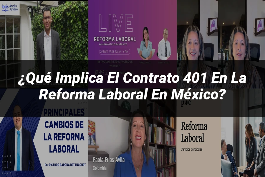 "¿Qué Implica el Contrato 401 en la Reforma Laboral en México?"