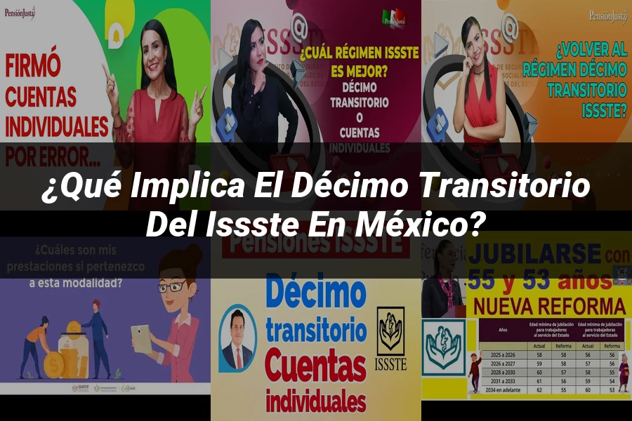 "¿Qué Implica el Décimo Transitorio del ISSSTE en México?"